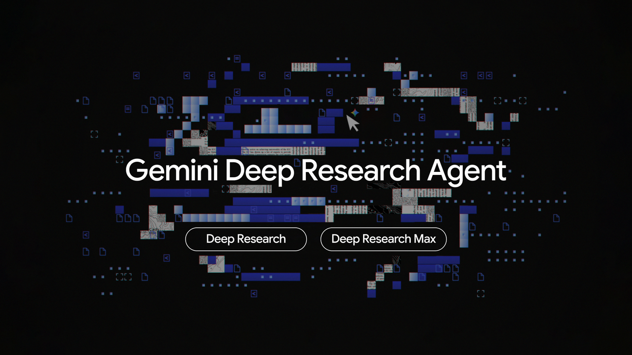Google Deep Research и Deep Research Max — автономные агенты для профессиональных исследований